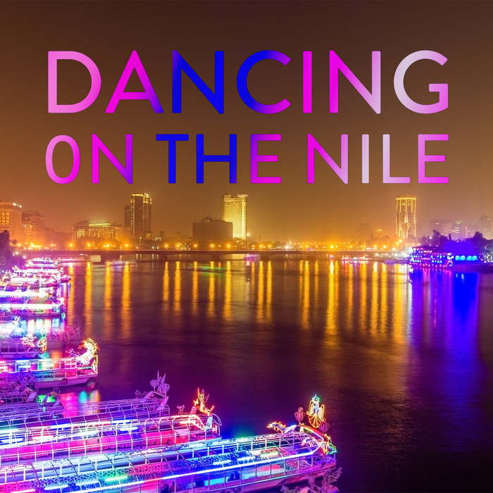 VARIOUS - Dancing On The Nile/Trance, Melodic And Progressive House