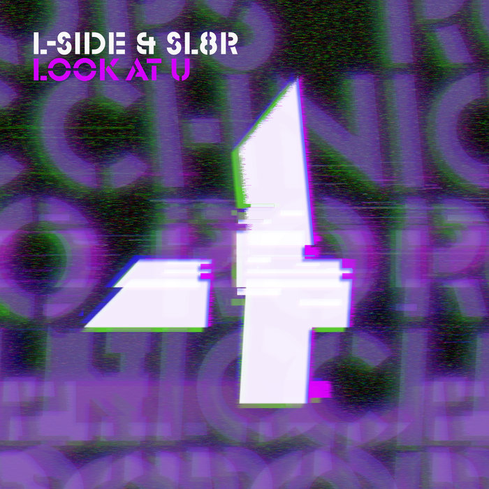 L-SIDE/SL8R - Look At U