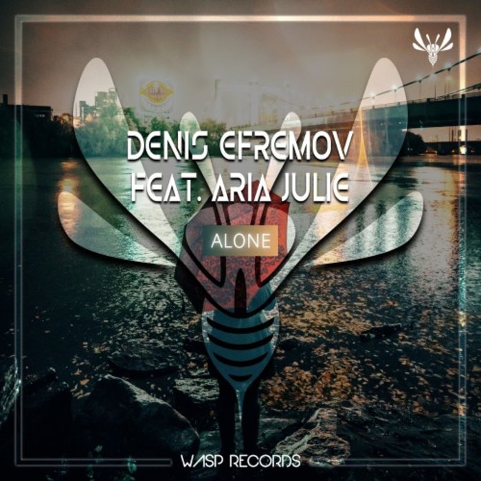 DENIS EFREMOV feat ARIA JULIE - Alone