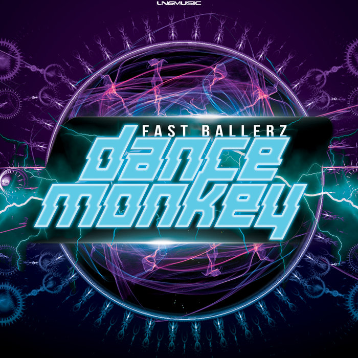FAST BALLERZ - Dance Monkey (Remixes)