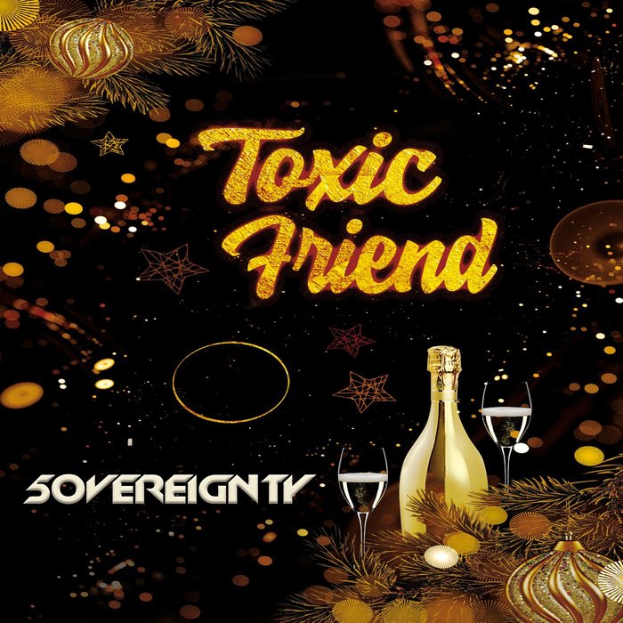 5OVEREIGNTY - Toxic Friend