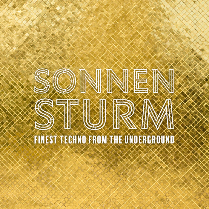 VARIOUS - Sonnensturm: Finest Techno From The Underground