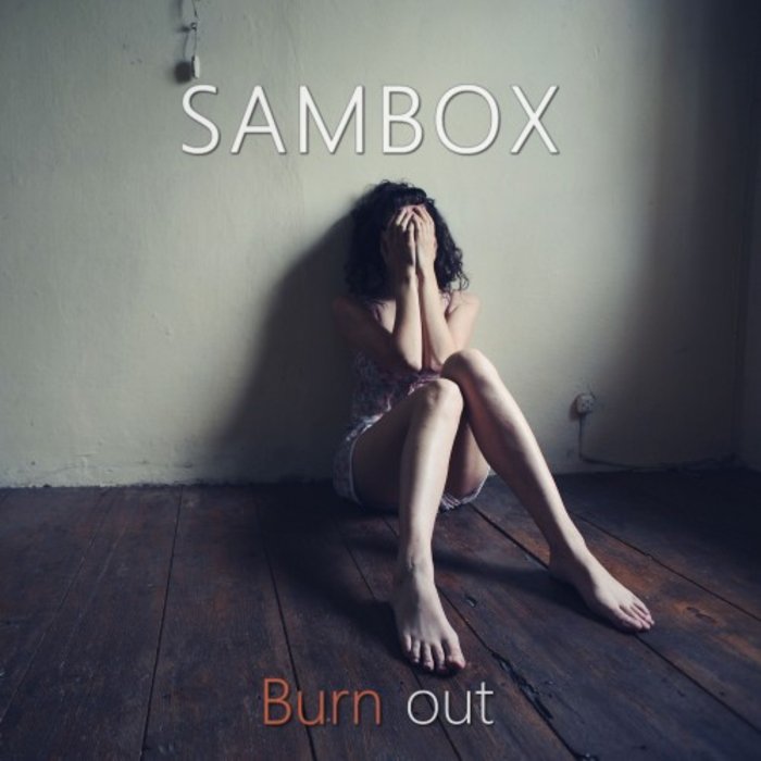 SAMBOX - Burn Out