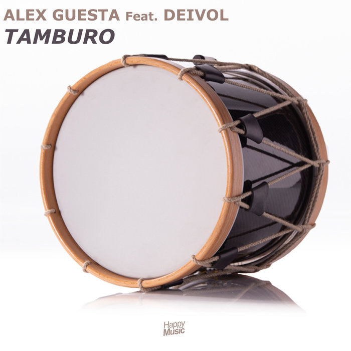 ALEX GUESTA feat DEIVOL - Tamburo