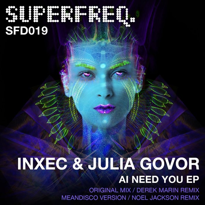 JULIA GOVOR/INXEC - Ai Need You