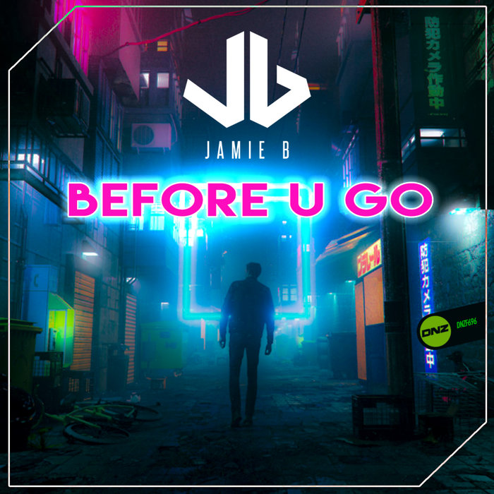 Before U Go By Jamie B On MP3, WAV, FLAC, AIFF & ALAC At Juno Download