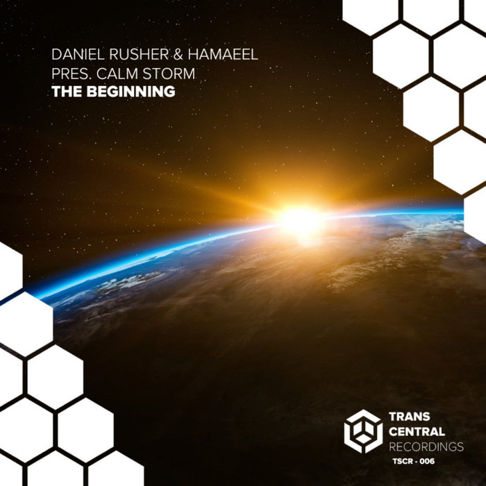 DANIEL RUSHER/HAMAEEL pres. CALM STORM - The Begining