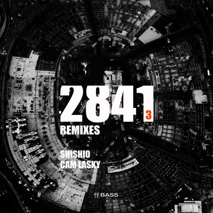 CAM LASKY/SHISHIO - 2841 (Part 3 Remixes)