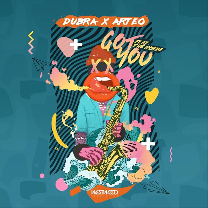 DUBRA/ARTEO - Got You