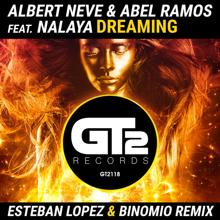 ALBERT NEVE/ABEL RAMOS feat NALAYA - Dreaming