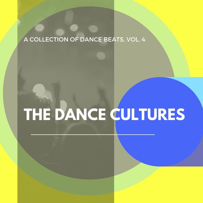 VARIOUS - The Dance Cultures - A Collection Of Dance Beats Vol 4