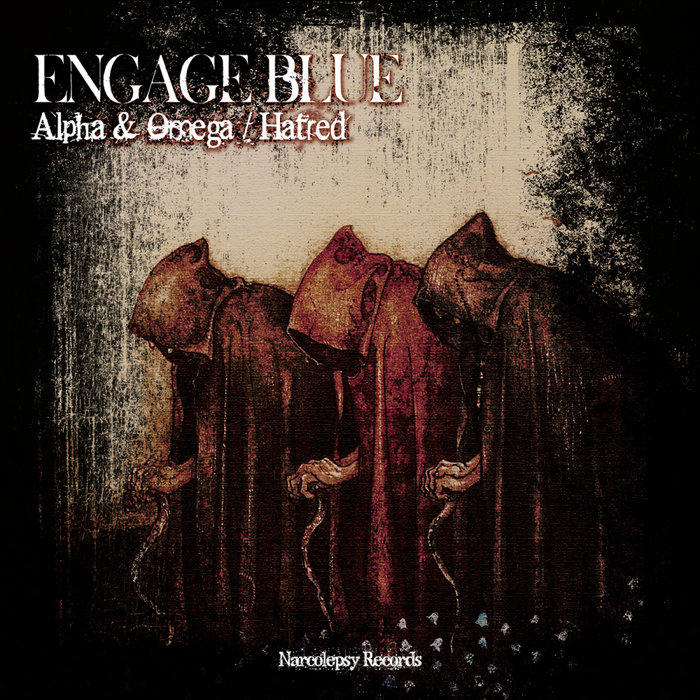 ENGAGE BLUE - Alpha & Omega/Hatred