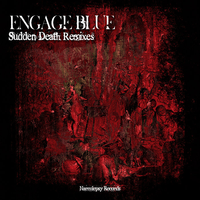 ENGAGE BLUE - Sudden Death Remixes