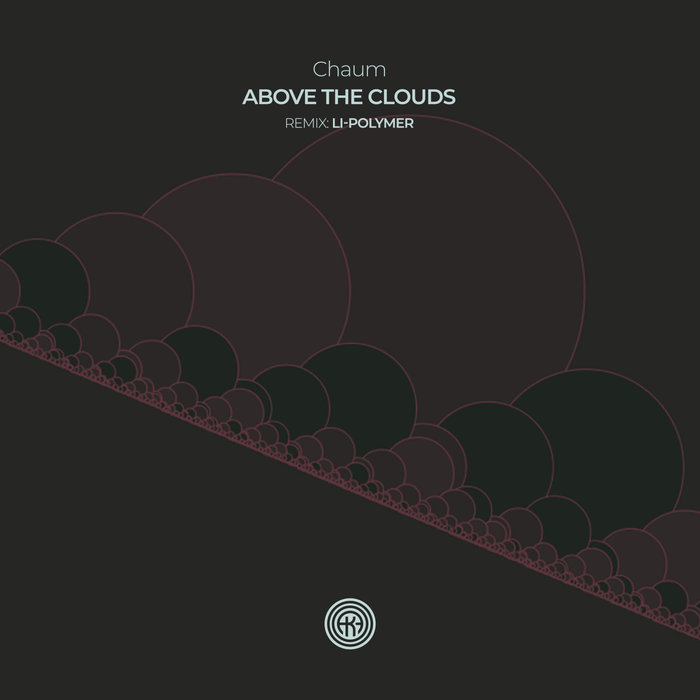 CHAUM - Above The Clouds