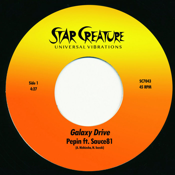 PEPIN feat SAUCE81 - Galaxy Drive