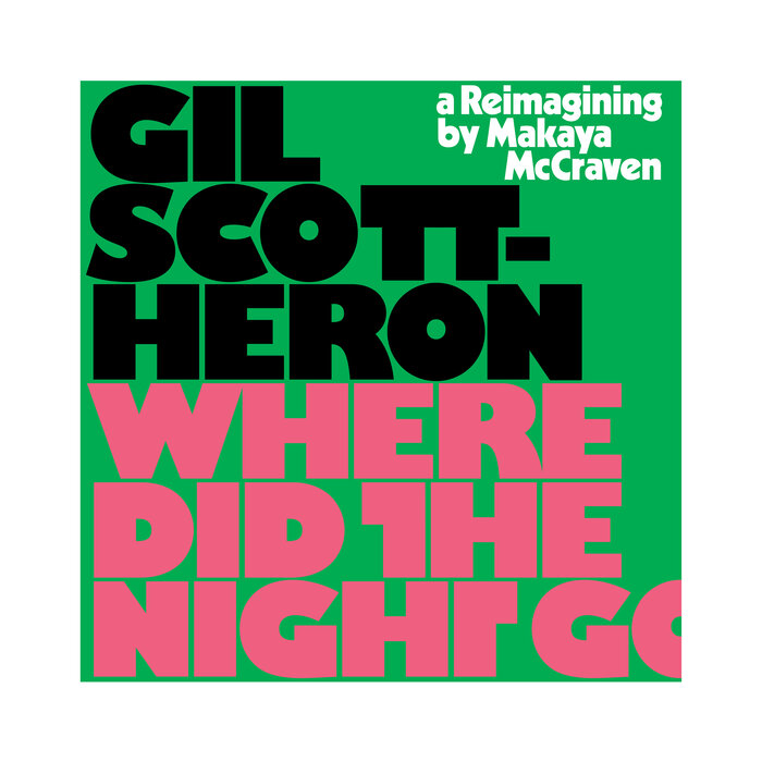 Gil Scott-Heron/Makaya McCraven - Where Did The Night Go