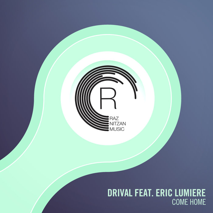 DRIVAL feat ERIC LUMIERE - Come Home