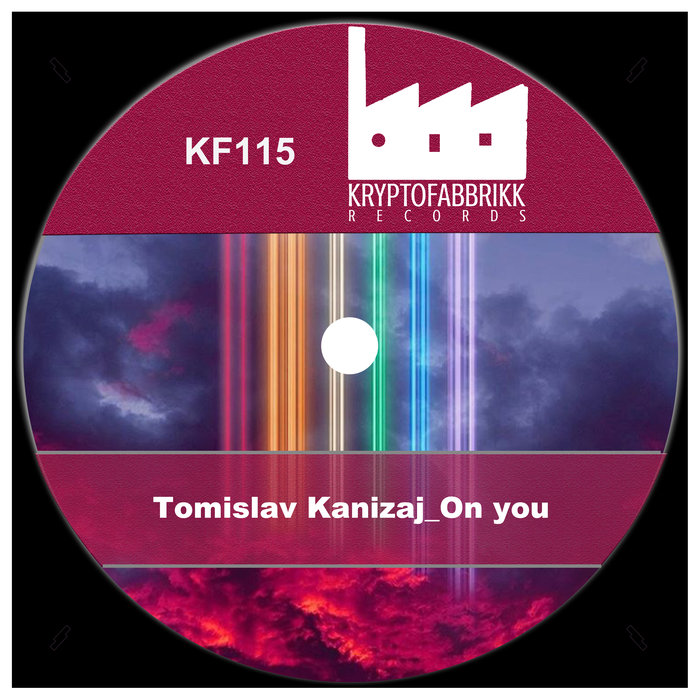 TOMISLAV KANIZAJ - On You