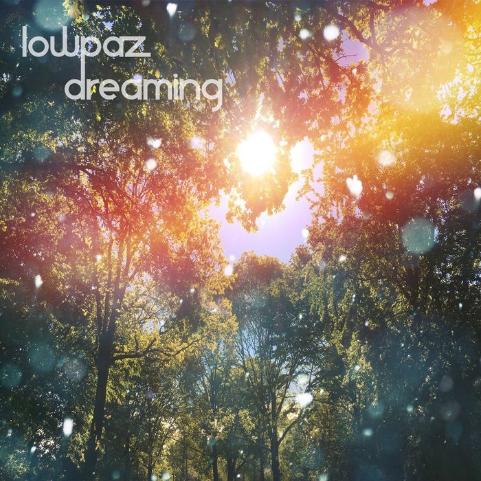 LOWPAZ - Dreaming