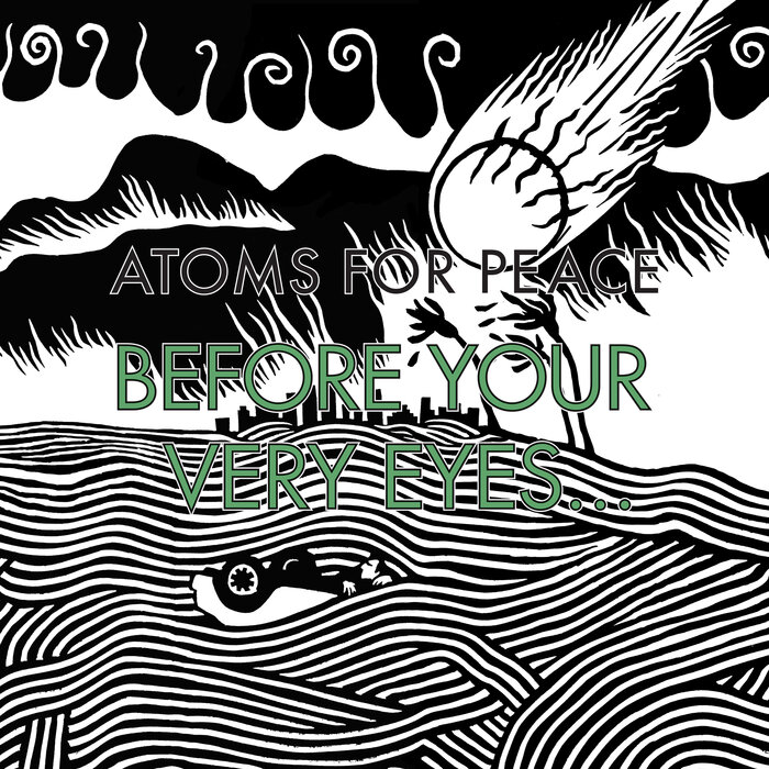 atoms-for-peace-unveil-the-video-for-before-your-very-eyes-fact