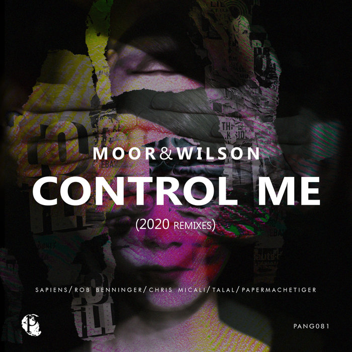 ANDY MOOR/MICHAEL WILSON - Control Me (2020 Remixes)
