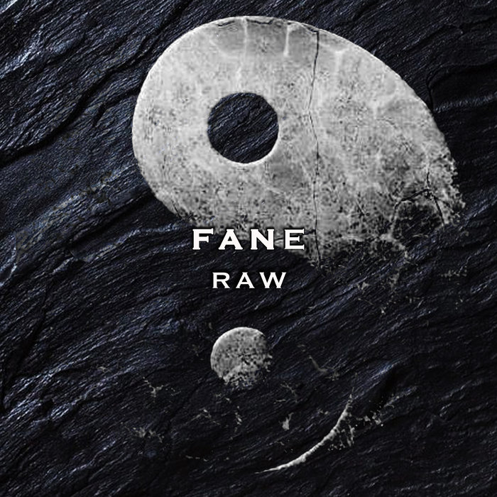 FANE - Raw