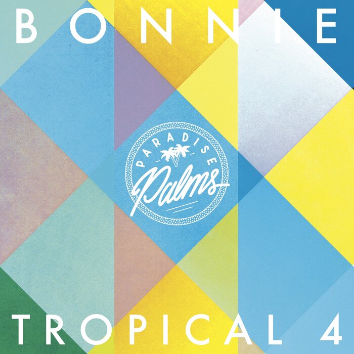 VARIOUS - Bonnie Tropical 4