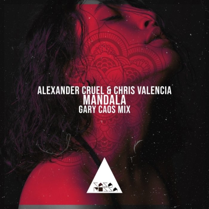 CHRIS VALENCIA/ALEXANDER CRUEL - Mandala