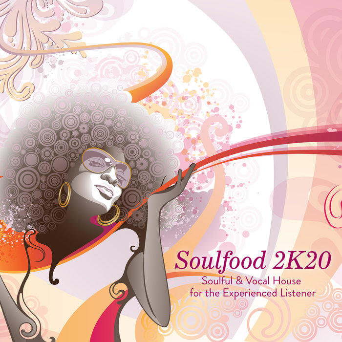 VARIOUS - Soulfood 2K20/Soulful & Vocal House For The Experienced Listener