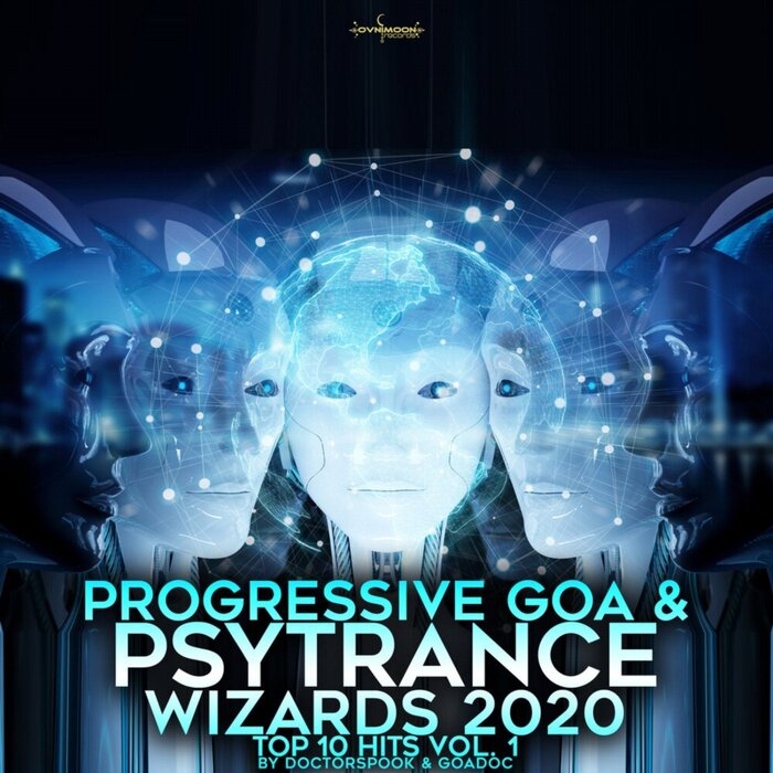 Various - Progressive Goa & Psy Trance Wizards/2020 Top 10 Hits By DoctorSpook & GoaDoc Vol 1