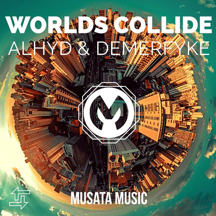 ALHYD/DEMERFYKE - Worlds Collide