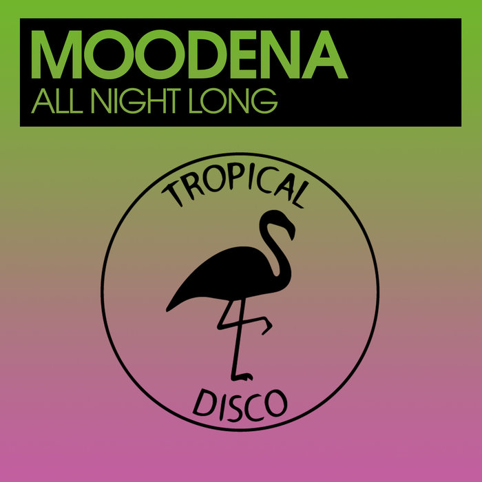 MOODENA - All Night Long