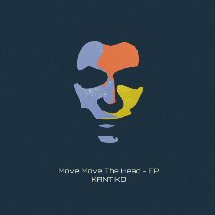 KANTIKO - Move Move The Head EP