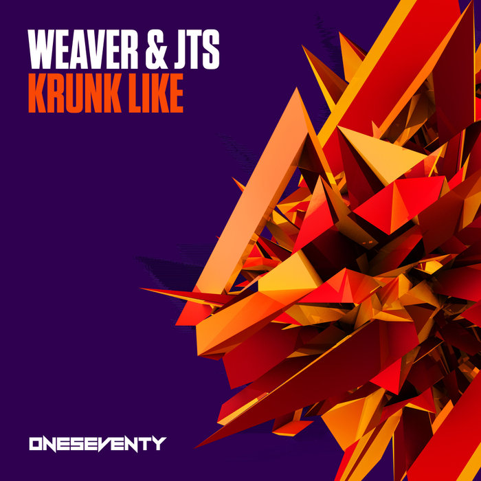 WEAVER & JTS - Krunk Like