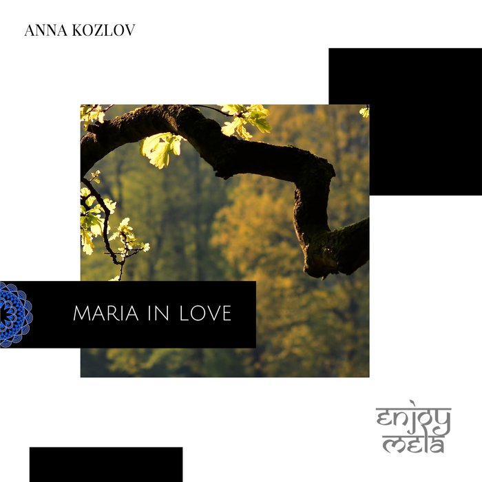 ANNA KOZLOV - Maria In Love