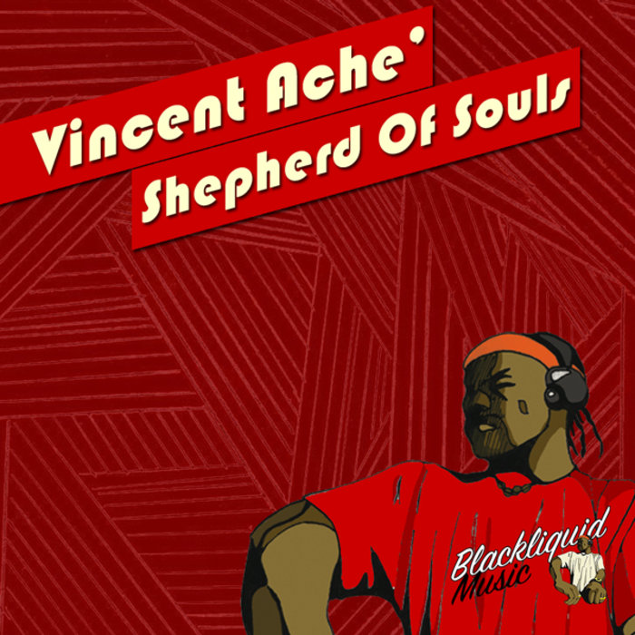 VINCENT ACHE - Shepherd Of Souls