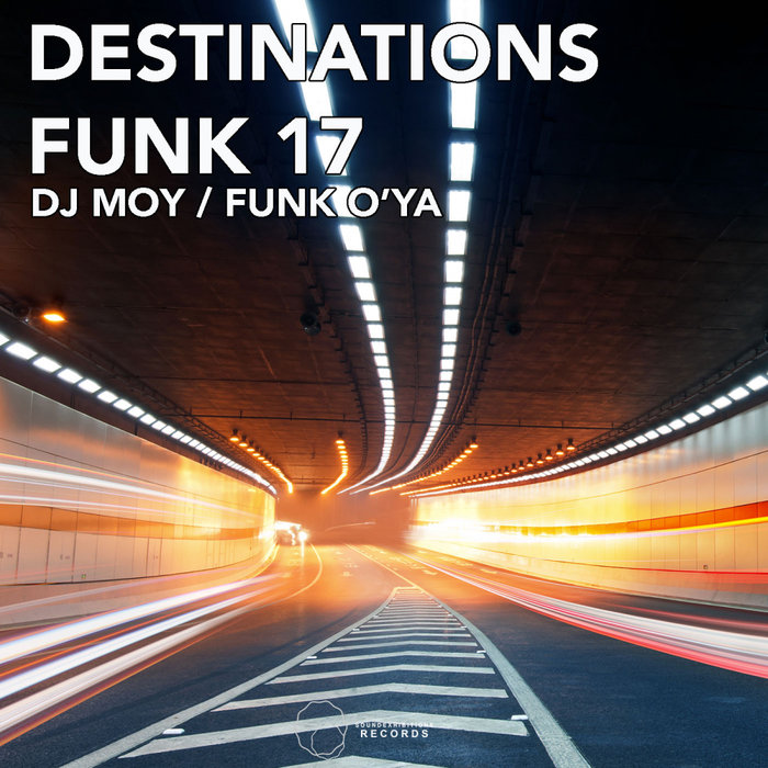 FUNK O'YA/DJ MOY - Destinations Funk 17