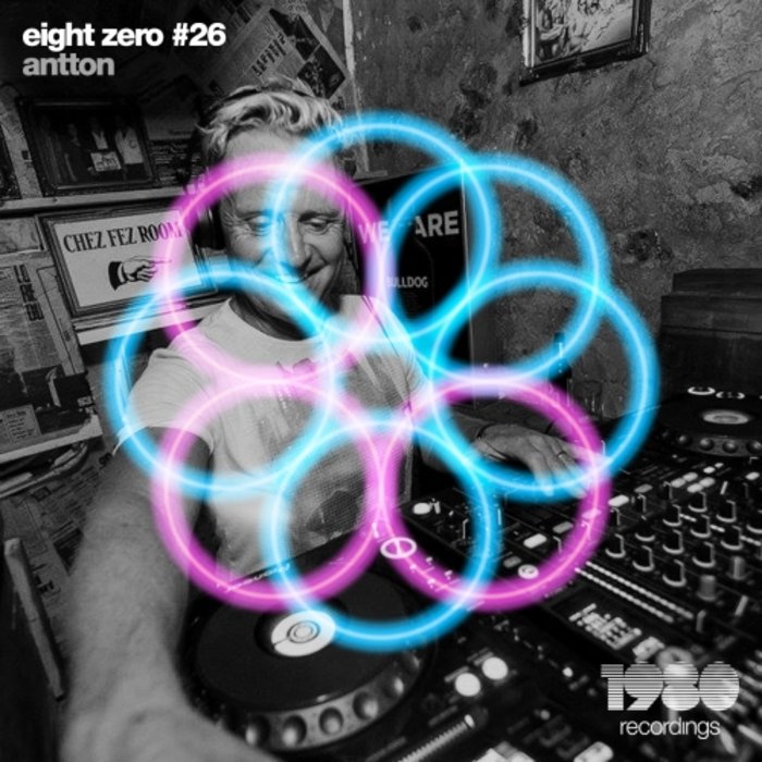 ANTTON - Eight Zero #26