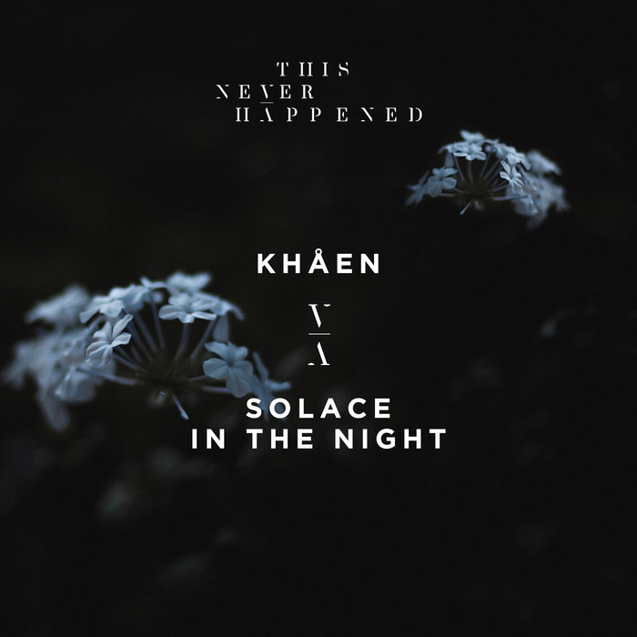 KHAEN - Solace In The Night