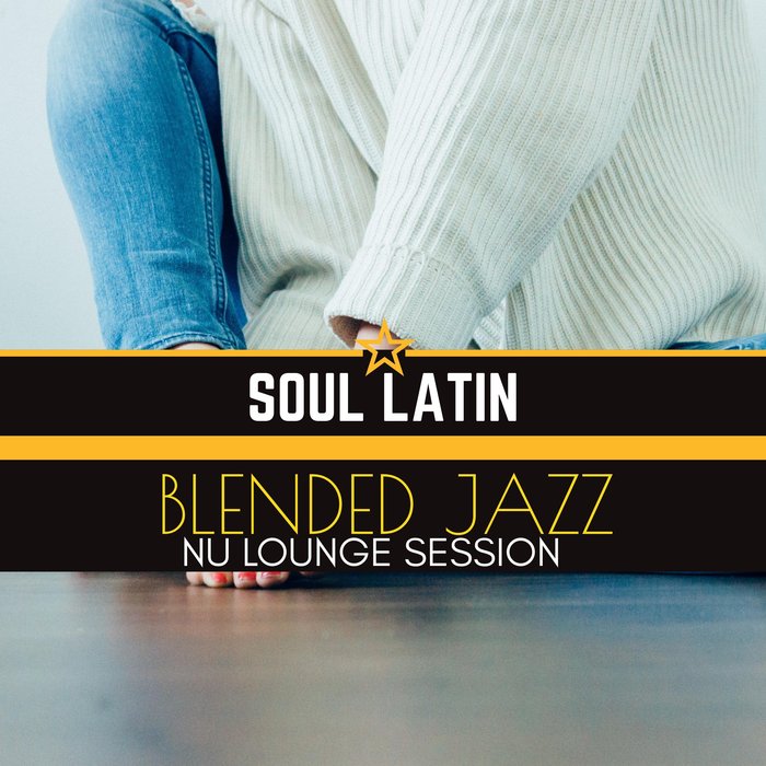 VARIOUS - Blended Jazz - Nu Lounge Sessions