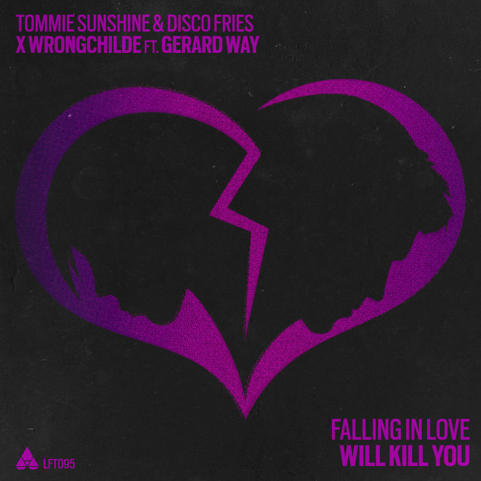 TOMMIE SUNSHINE/DISCO FRIES/WRONGCHILDE feat GERARD WAY - Falling In Love Will Kill You