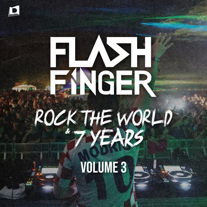 FLASH FINGER - Rock The World & 7 Years Vol 3