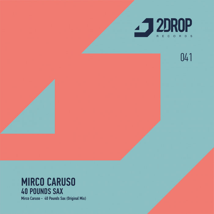MIRCO CARUSO - 40 Pounds Sax
