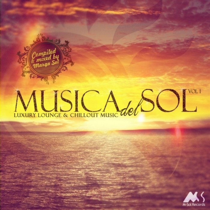 VARIOUS/MARGA SOL - Musica Del Sol Vol 1 (Luxury Lounge & Chillout Music)