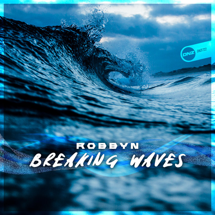 ROBBYN - Breaking Waves