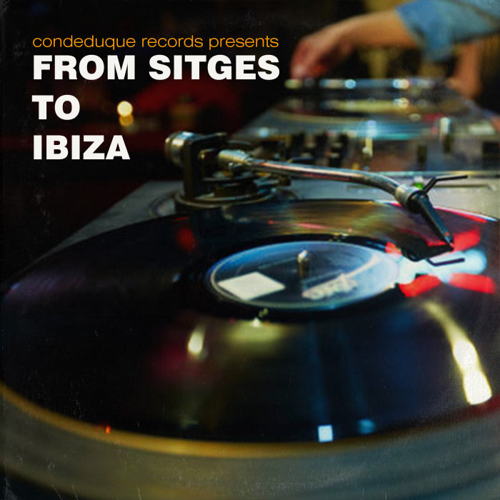 VARIOUS - From Sitges To Ibiza