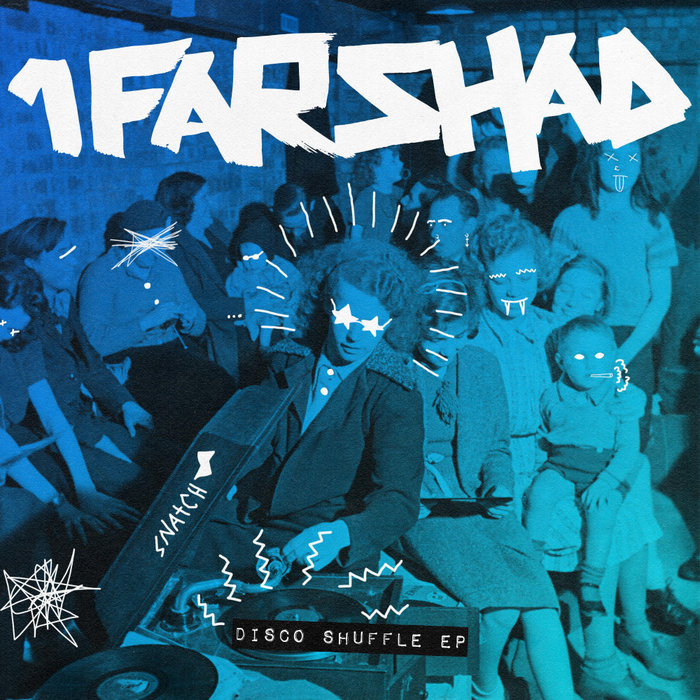 1FARSHAD - Disco Shuffle EP