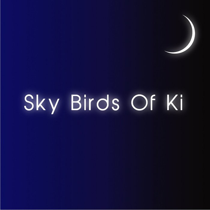 THE FORGOTTEN MAN - Sky Birds Of Ki EP