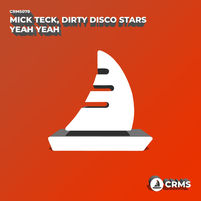 DIRTY DISCO STARS/MICK TECK - Yeah Yeah