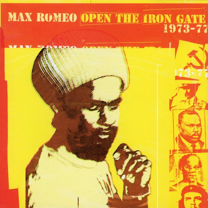 MAX ROMEO - Open The Iron Gate: 1973-1979